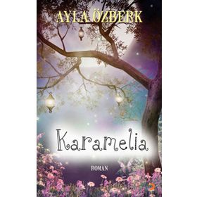KARAMELIA - AYLA ÖZBERK