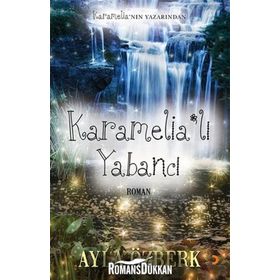 Karamelia’lı Yabancı - Ayla Özberk