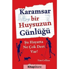 Karamsar Bir Huysuzun Günlüğü - Tim Collins