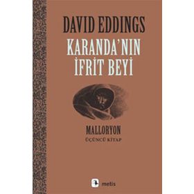 KARANDA'NIN İFRİT BEYI MALLORYON III - DAVID EDDINGS