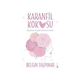 Karanfil Kokusu - Belgin Taşpınar