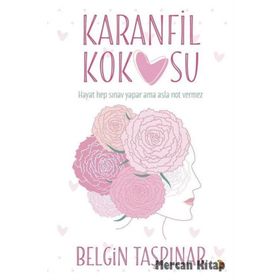 Karanfil Kokusu - Belgin Taşpınar