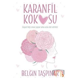 Karanfil Kokusu - Belgin Taşpınar