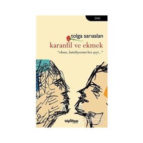 Karanfil ve Ekmek - Tolga Sarıaslan