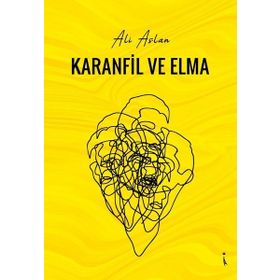 Karanfil ve Elma - İkinci Adam Yayınları