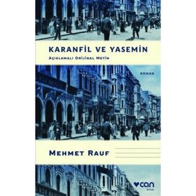 Karanfil ve Yasemin - Açıklamalı Orijinal Metin - Mehmet Rauf