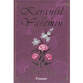 KARANFIL VE YASEMIN - MEHMED RAUF