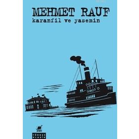 KARANFIL VE YASEMIN - MEHMED RAUF