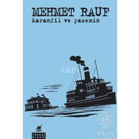 KARANFIL VE YASEMIN - MEHMED RAUF