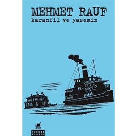 KARANFIL VE YASEMIN - MEHMED RAUF