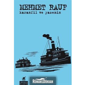 Karanfil ve Yasemin / Mehmet Rauf