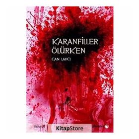 KARANFILLER ÖLÜRKEN - CAN LAFCI
