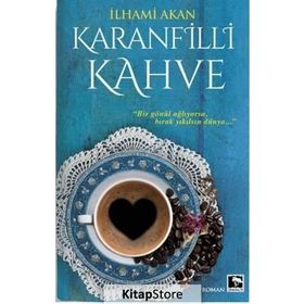 Karanfilli Kahve - İlhami Akan