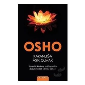 Karanlığa Aşık Olmak - Bhagwan Shree Rajneesh
