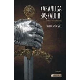 Karanlığa Başkaldırı - Berk Yüksel