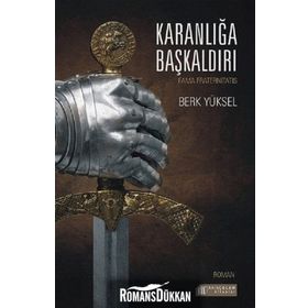 Karanlığa Başkaldırı - Berk Yüksel