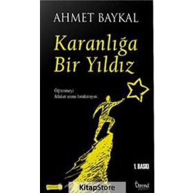 Karanlığa Bir Yıldız - Ahmet Baykal