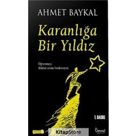 Karanlığa Bir Yıldız - Ahmet Baykal