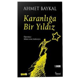 Karanlığa Bir Yıldız - Ahmet Baykal