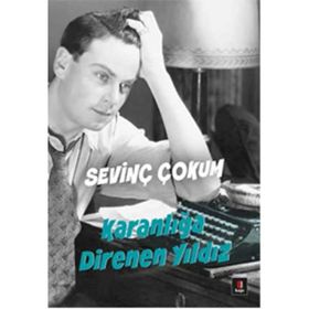 Karanlığa Direnen Yıldız - Sevinç Çokum