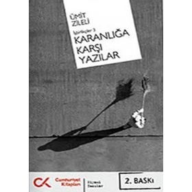 KARANLIĞA KARŞI YAZILAR İŞBİRLİKÇİLER 3 - ÜMİT ZILELI