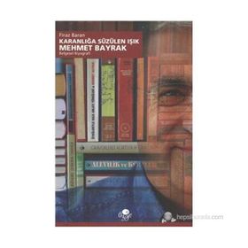 KARANLIĞA SÜZÜLEN IŞIK - MEHMET BAYRAKTAR