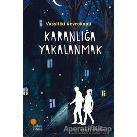 Karanlığa Yakalanmak - Vassiliki Nevrokopli