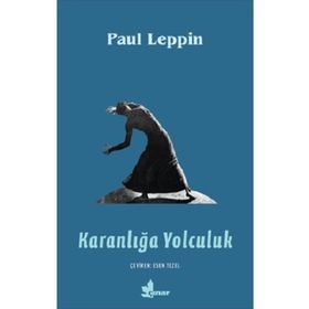 Karanlığa Yolculuk - Paul Leppin
