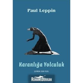 Karanlığa Yolculuk - Paul Leppin