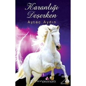 Karanlığı Deşerken - Aytaç Aydın