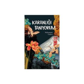 Karanlığı Tanıyorum Muhammet Erdevir