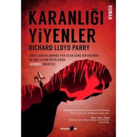 KARANLIĞI YIYENLER - RICHARD LLOYD PARRY
