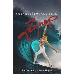 Karanlığımdaki Işık Zeynep - Defne Yalçın Hamdioğlu