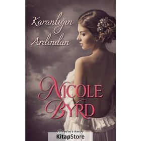 Karanlığın Ardından - Nicole Byrd