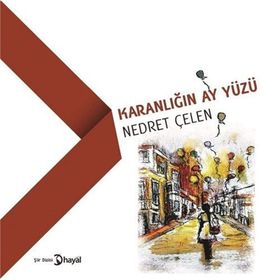 Karanlığın Ay Yüzü - Nedret Çelen