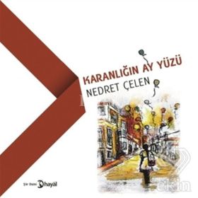 Karanlığın Ay Yüzü - Nedret Çelen