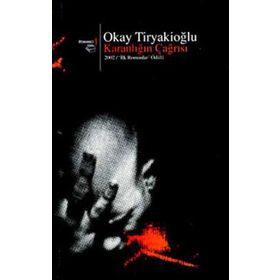 KARANLIĞIN ÇAĞRISI - OKAY TİRYAKİOĞLU