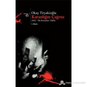 KARANLIĞIN ÇAĞRISI - OKAY TİRYAKİOĞLU