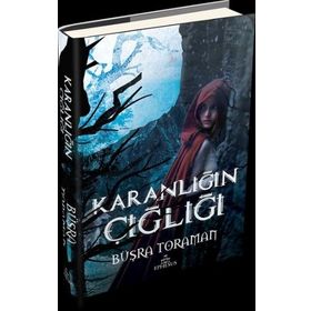 Karanlığın Çığlığı Ciltli - Büşra Toraman