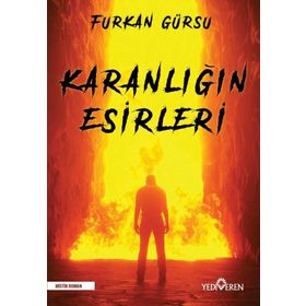 Karanlığın Esirleri - Furkan Gürsu