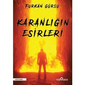 Karanlığın Esirleri - Furkan Gürsu