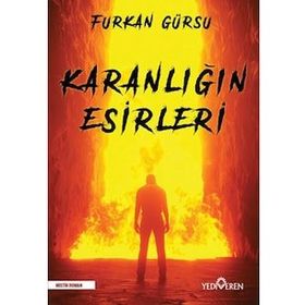 Karanlığın Esirleri - Furkan Gürsu