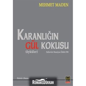 Karanlığın Gül Kokusu - Mehmet Maden