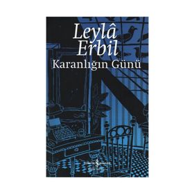 KARANLIĞIN GÜNÜ - LEYLÂ ERBIL