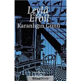 Karanlığın Günü - Leyla Erbil