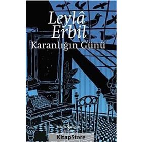 Karanlığın Günü - Leyla Erbil