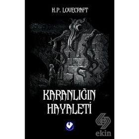 Karanlığın Hayaleti - H.p. Lovecraft