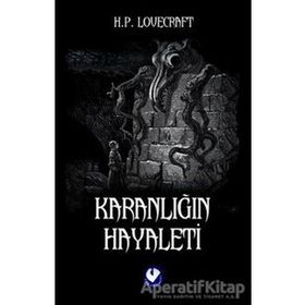 Karanlığın Hayaleti - H.p. Lovecraft