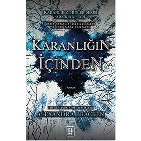 Karanlığın İçinden - Alexandra Bracken