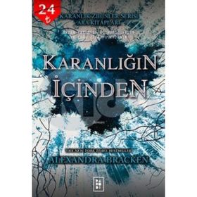 Karanlığın İçinden - Alexandra Bracken